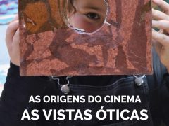 Convite: “As Origens do Cinema – As vistas óticas” [ 3º B, 2023]